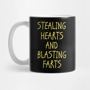 Stealing Hearts & Blasting Farts Mug